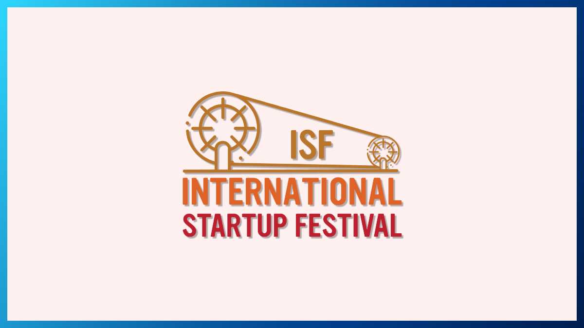 International Startup Festival 2024 from September 26-28 in Hyderabad