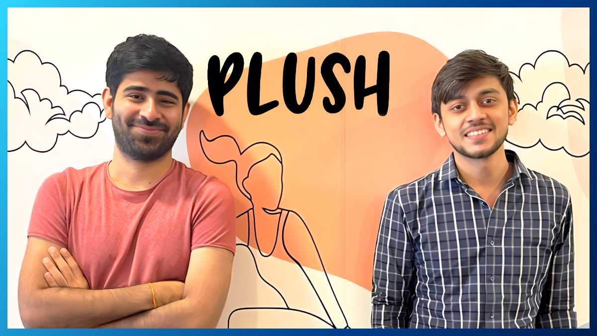 Plush raises ₹40 crore in growth funding round led by Rahul Garg