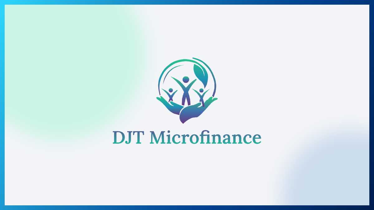DJT Microfinance secures ₹130 crore funding from Public Sector Bank and leading NBFCs​